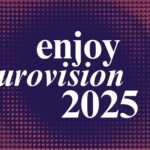 Enjoy Eurovision 2025